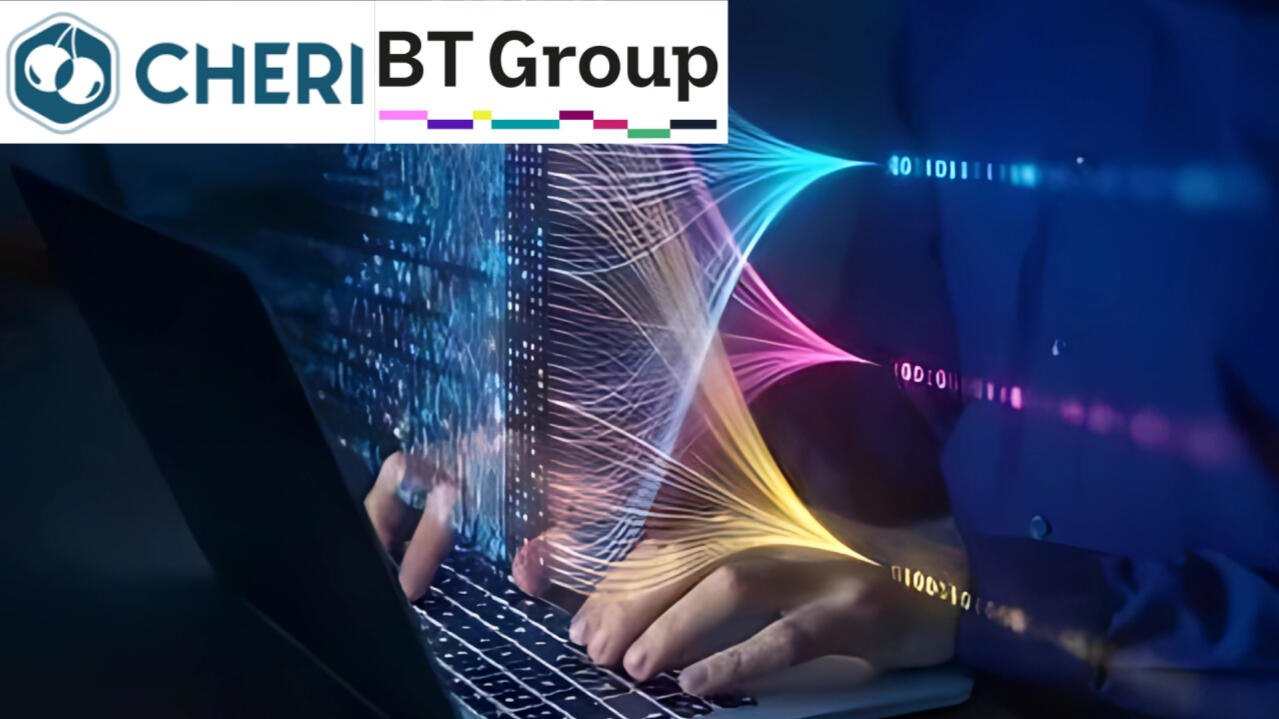 BT Group Joins Forces with CHERI Alliance to Strengthen Cybersecurity Future BT Group Joins Forces with CHERI Alliance to Strengthen Cybersecurity Future
